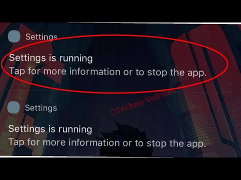 How To Fix Settings is running Tap for more information or to stop the app Problem Solve In Android