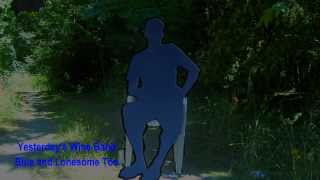 Yesterday&#39;s Wine Band - I&#39;m Blue, I&#39;m Lonesome Too