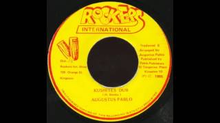 Augustus Pablo Kushites dub & Dub