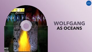 Wolfgang | As Oceans | Full Audio
