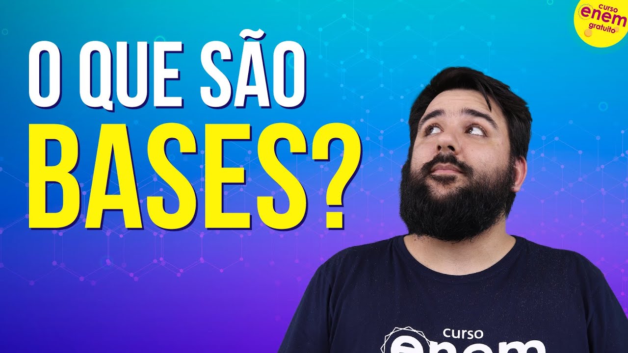 O QUE SÃO BASES | Resumo de Química para o Enem