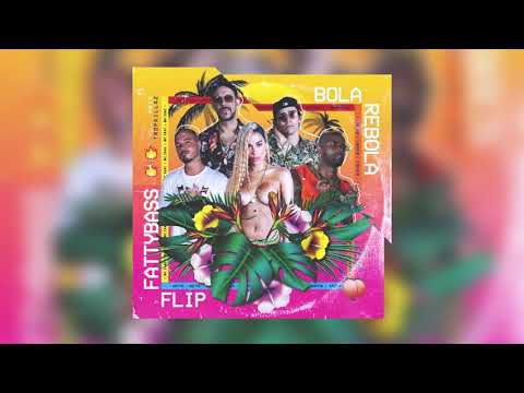 Tropkillaz, J Balvin, Anitta - Bola Rebola ft. MC Zaac (Fattybass FLIP)