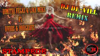 Dimitri Vegas &amp; Like Mike vs. DVBBS &amp; Borgeous - Stampede [DJ De-Vill HD Remix]