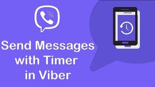 Disappearing Messages on Viber: How to Send Messages with Timer in Viber