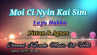 Download lagu Moi Ci Nyin Kai Sim ~ Lagu Hakka ~ duet Pitton & Agnes ___keraoke mandarin no vocal mp3