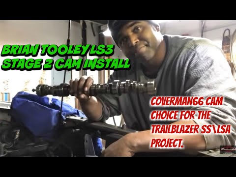 Brian Tooley Racing LS3 Stage 2 Cam (Trailblazer SS\\LSA Project Install)