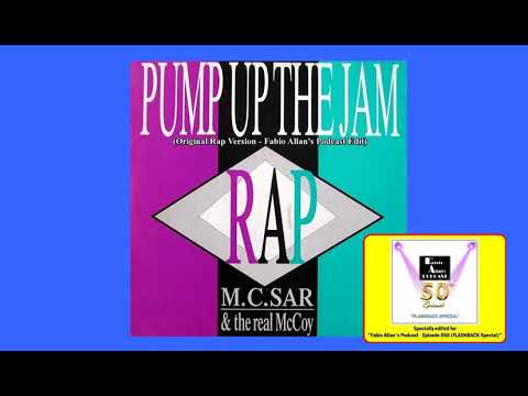 M.C. Sar & The Real McCoy - Pump Up The Jam (Original Rap Version - Fabio Allan's Podcast Edit)
