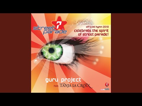 Celebrate the Spirit of Street Parade! (Official Street Parade 2010 Hymn) (Extended Mix) (feat....