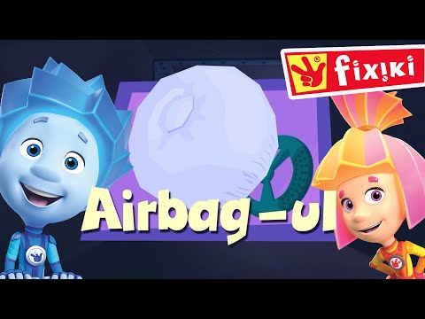Desene cu Fixiki –  Airbag-ul - Desene animate educative pentru copii