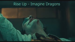 Joker 2019 - Imagine Dragons - Rise Up - Music Video [HD]