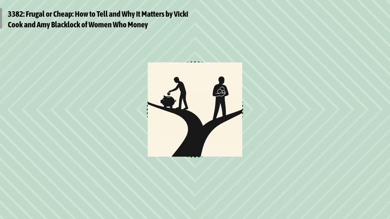 3382: Frugal or Cheap: How to Tell and Why it Matters by Vicki Cook and Amy Blacklock of Women...