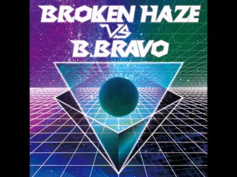 Broken Haze - Rebuild [B.Bravo ver.]