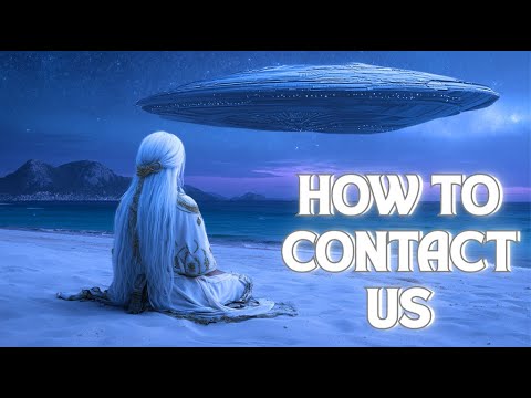 HOW TO CONTACT US | PLEIADIAN SONG #healingmusic #meditationmusic #pleiadians  #contactus