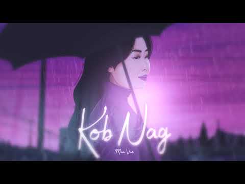 Kob Nag -  Maa Vue (Official Audio)