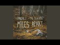 Miles Apart