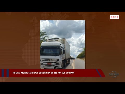 Homem morre em grave colisão na BR 316 no sul do Piauí 14 03 2023