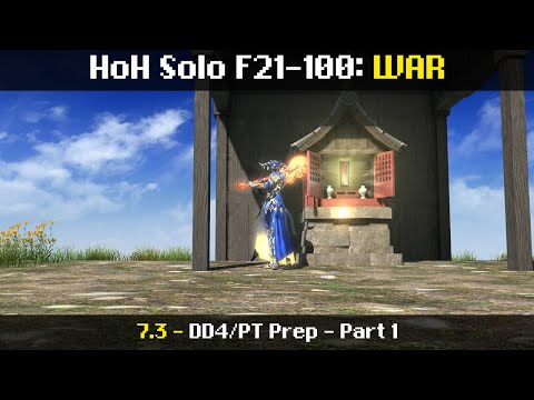 HoH Solo WAR/Warrior - F21-100 - DD4/PT Prep (9/29/25 | 7.3 | FFXIV)