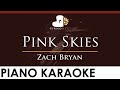 Zach Bryan - Pink Skies - HIGHER Key (Piano Karaoke Instrumental)