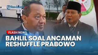 Reaksi Santai Bahlil saat Prabowo Ancam Reshuffle Menteri Bandel: Saya Tiap Dipanggil Pasti Ditegur