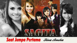 Download lagu SAGITA LAWAS | SAAT JUMPA PERTAMA | RINA AMELIA mp3