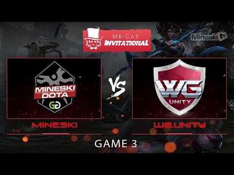 Mineski vs WG.Unity | Mr. Cat Invitational | Playoffs| Best of 3 | Game 3