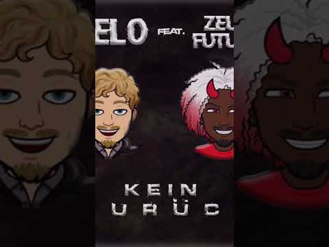 LELO feat. ZEUS FUTURE - KEIN ZURÜCK