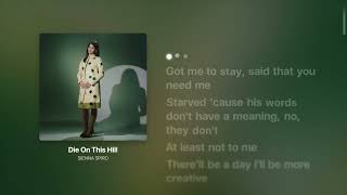 Sienna Spiro – Die On This Hill (Lyrics) | Str8Lyrical