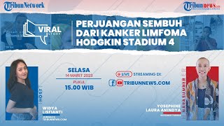 VIRAL STORY: Perjuangan Sembuh dari Kanker Limfoma Hodgkin Stadium 4