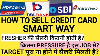 How to sell credit card smart way ||2021|| Credit card job details in hindi @FinancialBoss