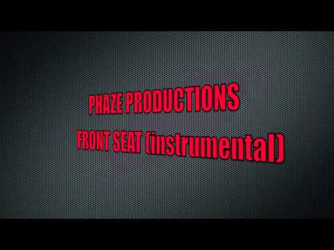 Phaze Productions - Front Seat (instrumental)