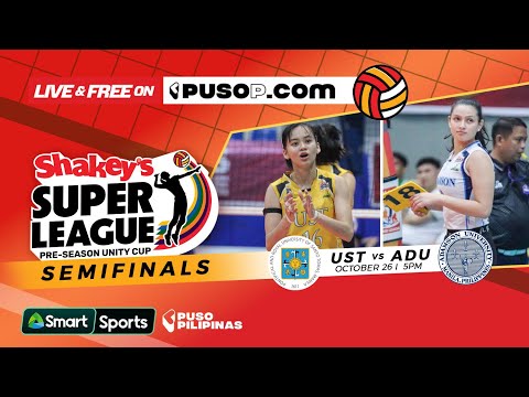 Shakey’s Super League Preseason Unity Cup | Semifinals | UST vs AdU