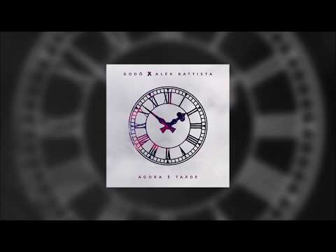 Godô - Agora é Tarde [Prod. Aléx Battista]