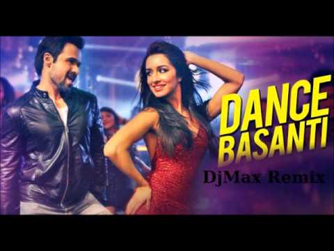 Dance Basanti ( Ungli) - DjMax Remix