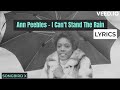 Ann Peebles - I Can't Stand The Rain (Lyrics)