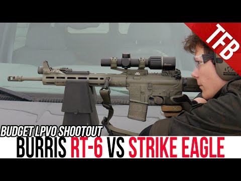 Best Budget LPVO? Burris RT-6 vs. Vortex Strike Eagle