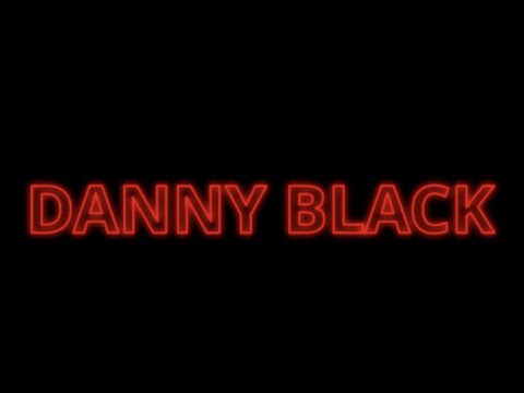 Danny Black MV