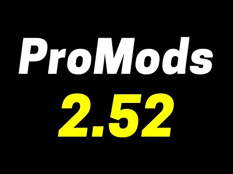 ProMods 2.52: New Update for ProMods ETS2 || ProMods ATS New Update Released - Compatible With 1.40