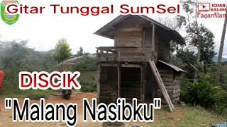 Download lagu ''MALANG NASIBKU ''  DISCIK  / GITAR TUNGGAL BATANGHARI SEMBILAN EMPAT LAWANG SUMATERA SELATAN mp3 Download lagu ''MALANG NASIBKU ''  DISCIK  / GITAR TUNGGAL BATANGHARI SEMBILAN EMPAT LAWANG SUMATERA SELATAN mp3