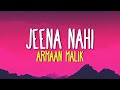 Jeena Nahi Armaan Malik Lyrics