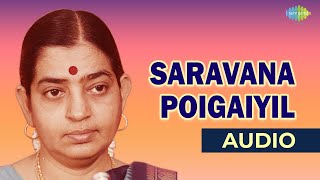 Saravana Poigaiyil Audio Song  Ithu Sathiyam  P Su