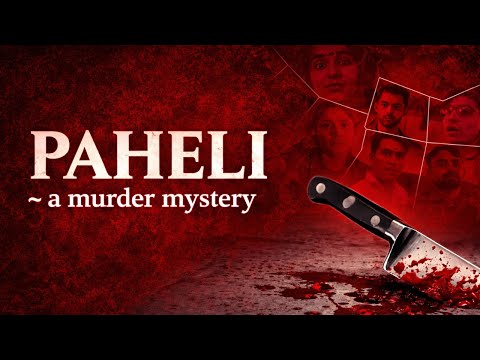 Paheli ~ A Murder Mystery | Indian Thriller Short Film | Who Is The Killer?