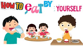 How to eat by yourself | for kids | using spoon, fork, and  fingers to eat food | DIY for kids gameplay video by saegertam, 1:44 duration