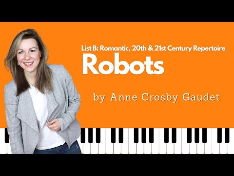 LIST B: Robots [Anne Crosby Gaudet] (RCM Level 1 - Celebration Series)