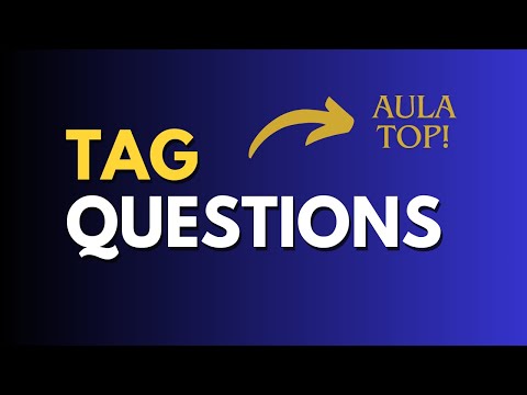 Tag Questions: O que são e Como Usá-las?