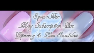 SquareHue | May Subscription Box | Live Swatches