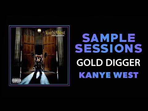 Sample Sessions - Episode 314: Gold Digger - Kanye West (feat. Jamie Foxx)