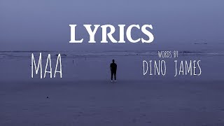 Dino James - Maa Words LYRICS  2017