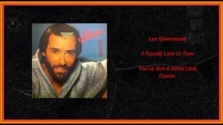 Lee Greenwood - I Found Love In Time