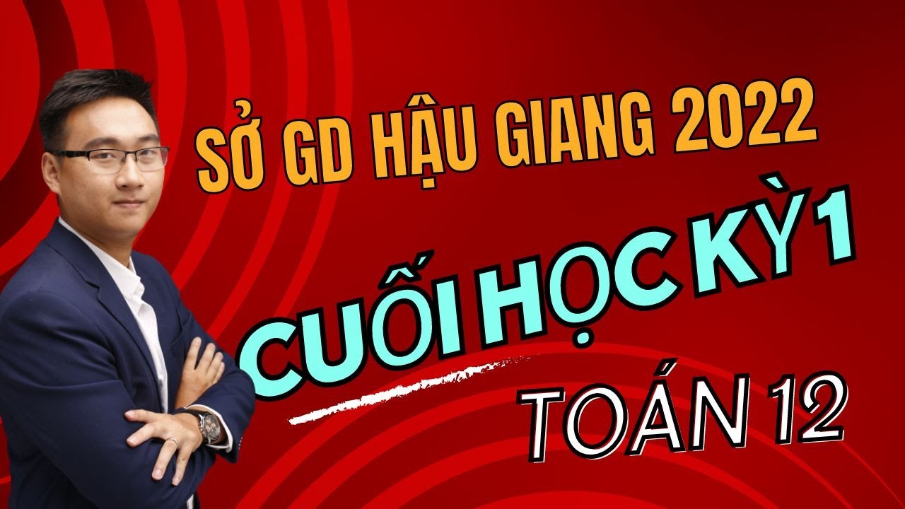 SỞ GD HẬU GIANG PHẦN 1