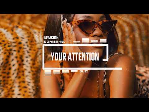 Energetic Hip-Hop Fashion by Infraction [No Copyright Music] / Your Attention